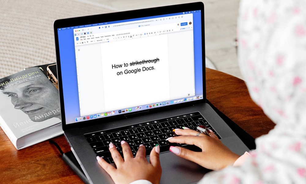 Strikethrough in Google Docs on a MacBook.