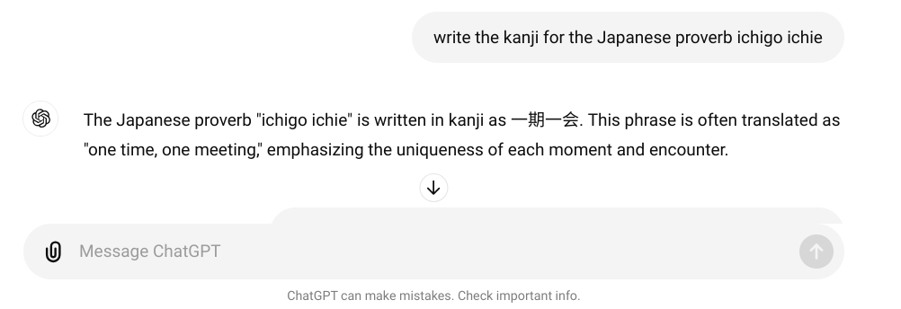 ChatGPT translating the proverb ichigo ichie