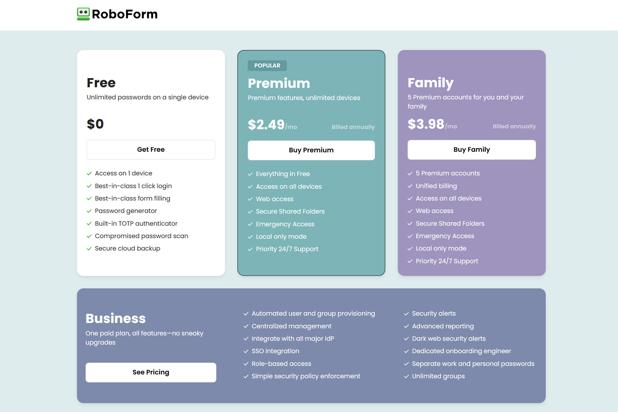 RoboForm has a free version and plans for individuals and families.