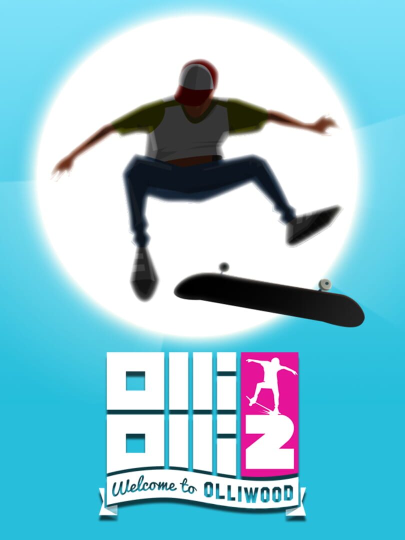 OlliOlli2：欢迎来到 Olliwood