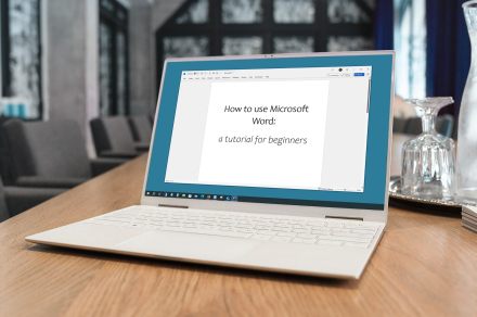 How to use Microsoft Word: a tutorial for beginners